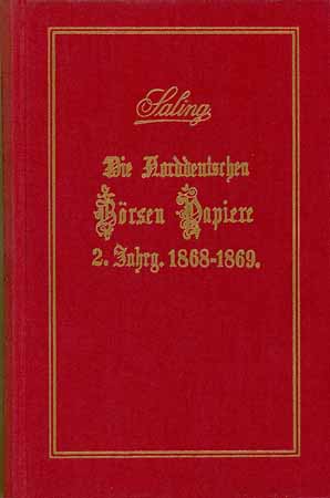Saling Die norddeutschen Börsen-Papiere 2. Jahrgang 1869-1869
