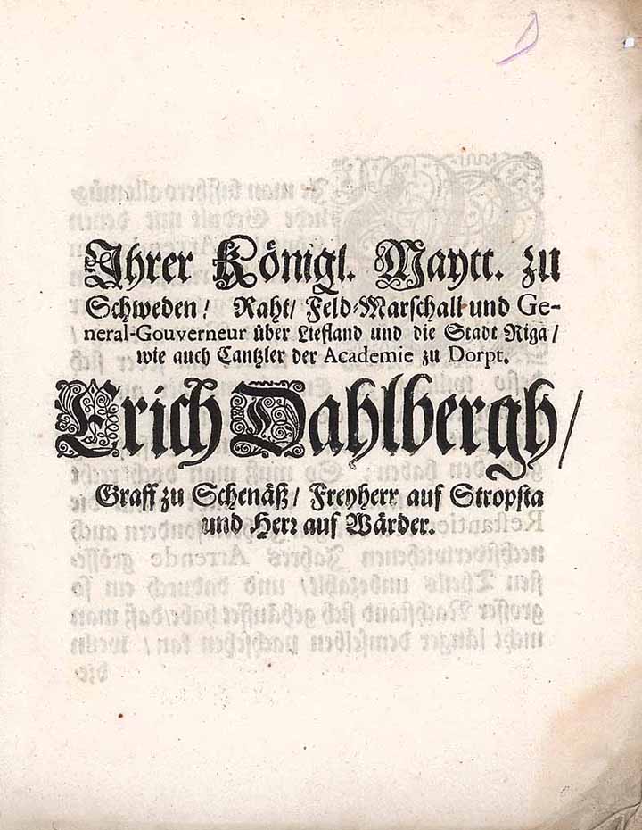 Erich Dahlbergh, Feld-Marschall und General-Gouverneur über Lettland und die Stadt Riga, Cantzler der Academie zu Dorpt