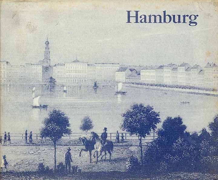 Hamburg in seiner gegenwärtigen Gestalt und seine Umgebung